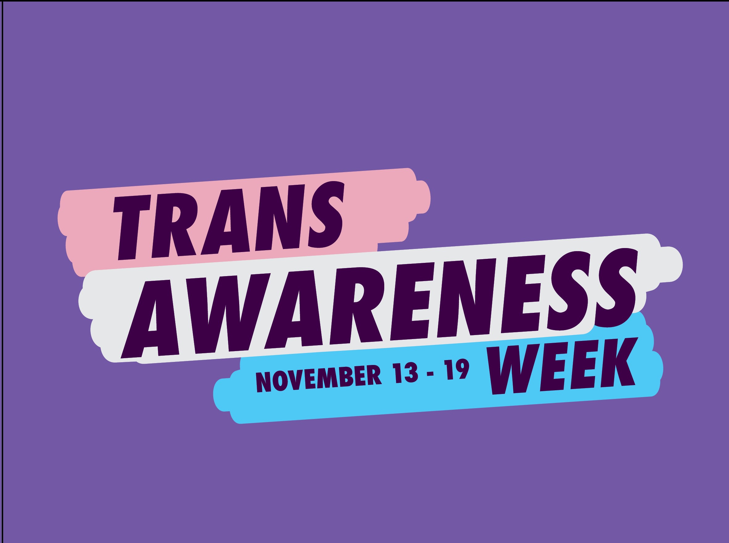 Transgender Awareness Week